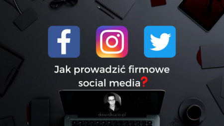 jak-prowadzic-firmowe-social-media